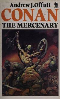 Conan the Mercenary: Conan and the Sorcerer by Offutt a J