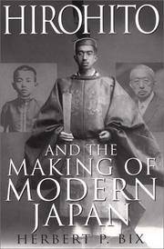 HIROHITO AND THE MAKING OF MODERN JAPAN
