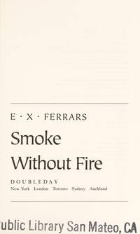 SMOKE WITHOUT FIRE by E. X. Ferrars - 1/1/1991 