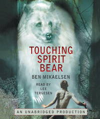 Touching Spirit Bear by Mikaelsen, Ben; Tergesen, Lee [Reader] - 2008-03-11