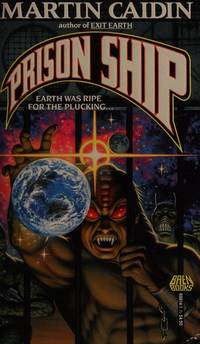 Prison Ship by Martin Caidin - 1989-04-01