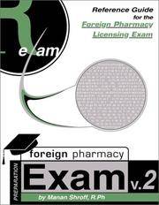 Reference Guide for Foreign Pharmacy Licensing Exam Questions and Answers, Part 1 by Manan Shroff...