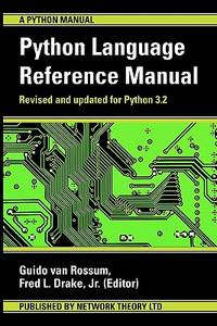 BIBLIO | The Python Language Reference Manual by Guido Van Rossum; Fred ...