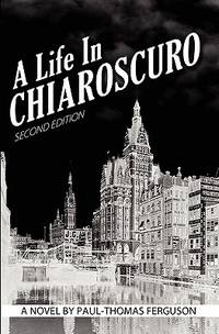 A Life in Chiaroscuro, 2nd Edition