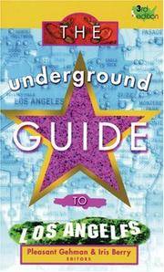 The Underground Guide To Los Angeles