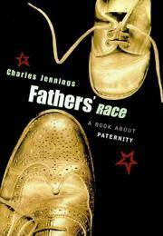 FATHERS\&#039; RACE BOOK ABOUT PATERNITY by CHARLES JENNINGS - 1999