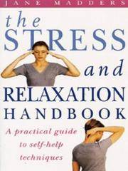 The Stress and Relaxation: A Practical Guide to Self-help Techniques (Positive Health) by Jane Madders - Paperback - 03/06/1997 - from Greener Books Ltd (SKU: 3638999)