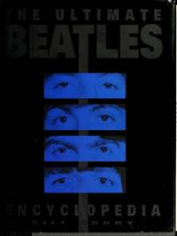 The Ultimate Beatles Encyclopedia by Bill Harry - 1993-12-01