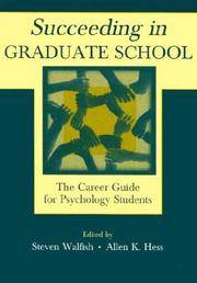 Succeeding in Graduate School: The Career Guide for Psychology Students