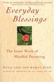 Everyday Blessing The Inner Work of Mindful Parenting