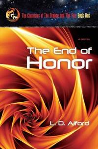 The End of Honor by L.D. Alford - Paperback - 2014-02-12 - from Cronus Books, LLC. (SKU: SKU1001180)