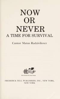 image of NOW OR NEVER a Time for Survival