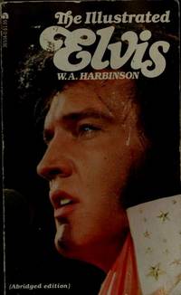 The Illustrated Elvis (Abridged Edition) by Harbinson, W. A - 1977