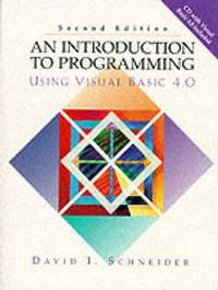 Introduction to Programming Using Visual Basic 4.0, An