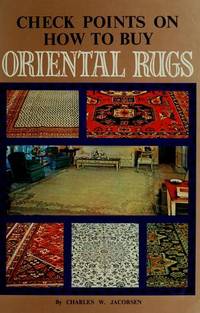 CHECK POINTS ON HOW TO BUY ORIENTAL RUGS.