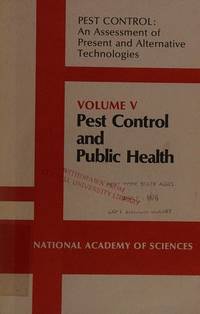 Pest Control: Pest Control and Public Health v. 5: An Assessment of Present and Alternative...