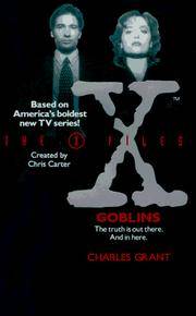 The X-Files: Goblins by Charles Grant - 01 December, 1994