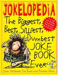 Jokelopedia by Ilana Weitzman; Eva Blank; Rosanne Green; Mike Wright - 2000-09-18