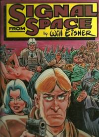 Signal From Space by Eisner, Will - 1983