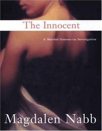 The Innocent (Marshal Guarnaccia Investigation) by Magdalen Nabb - October 2005