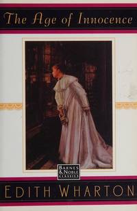 The age of innocence by Wharton, Edith