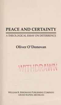 Peace and Certainty: A Theological Essay on Deterrence