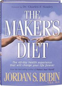 The Maker's Diet: The 40-day health experience that will change your life forever