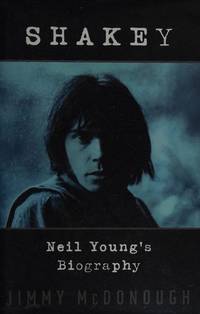 cover of Shakey : Neil Young's Biography