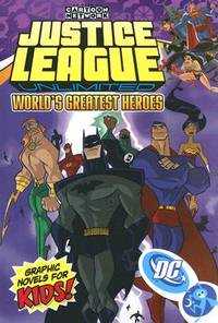 Justice League Unlimited: World's Greatest Heroes - VOL 02 (Justice League Unlimited (Graphic...