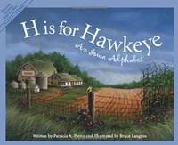 H is for Hawkeye: An Iowa Alphabet (Discover America State by State)