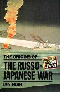 image of The Origins of the Russo-Japanese War (Origins Of Modern Wars)
