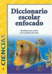 Diccionario Escolar Enfocado: Ciencias: Grado 1 (Spanish Edition)