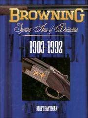 Browning Sporting Arms of Distinction 1903-1992