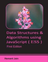 BIBLIO | Data Structures & Algorithms Using JavaScript by Hemant Jain ...