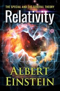 Relativity: The Special and the General Theory (Albert Einstein)