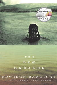 The Dew Breaker by Danticat, Edwidge - 2004