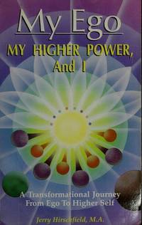 My Ego: My Higher Power and I