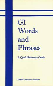 Gi Words and Phrases: A Quick Reference Guide by Health Professions Institute - 1989