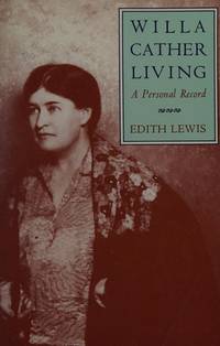 cover of Willa Cather Living: A Personal Record