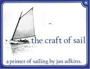 The Craft of Sail: A Primer of Sailing