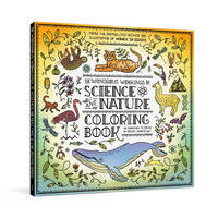 The Wondrous Workings of Science and Nature Coloring Book: 40 Line Drawings to Color