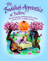 The Buddha's Apprentice At Bedtime  Tales of Compassion and Kindness for  You to Read with...