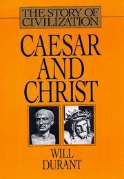 image of Caesar and Christ: A History of Roman Civilization and of Christianity from Their Beginnings to A.D. 325 (Story of Civilization)