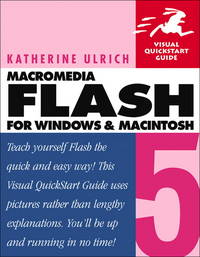 Macromedia Flash 5 for Windows and Macintosh: Visual Quickstart Guide