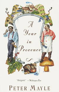 A Year in Provence by Mayle, Peter