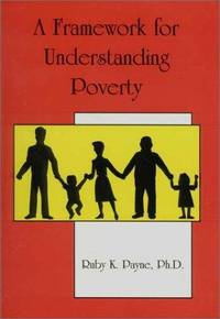 A Framework for Understanding Poverty de Payne, Ruby K - 2003-10-15