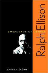 Ralph Ellison: Emergence of Genius. (hardcover)