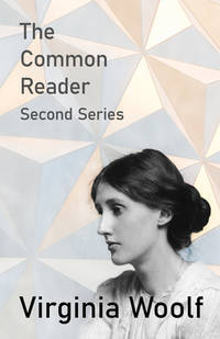 The Common Reader (ISBN: 9781447479147)