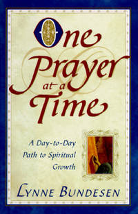 One Prayer at a Time: A Day-to-Day Path to Spiritual Growth