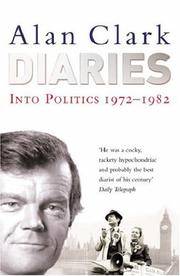 image of Diaries: Into Politics 1972 - 1982
